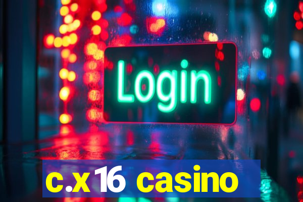 c.x16 casino